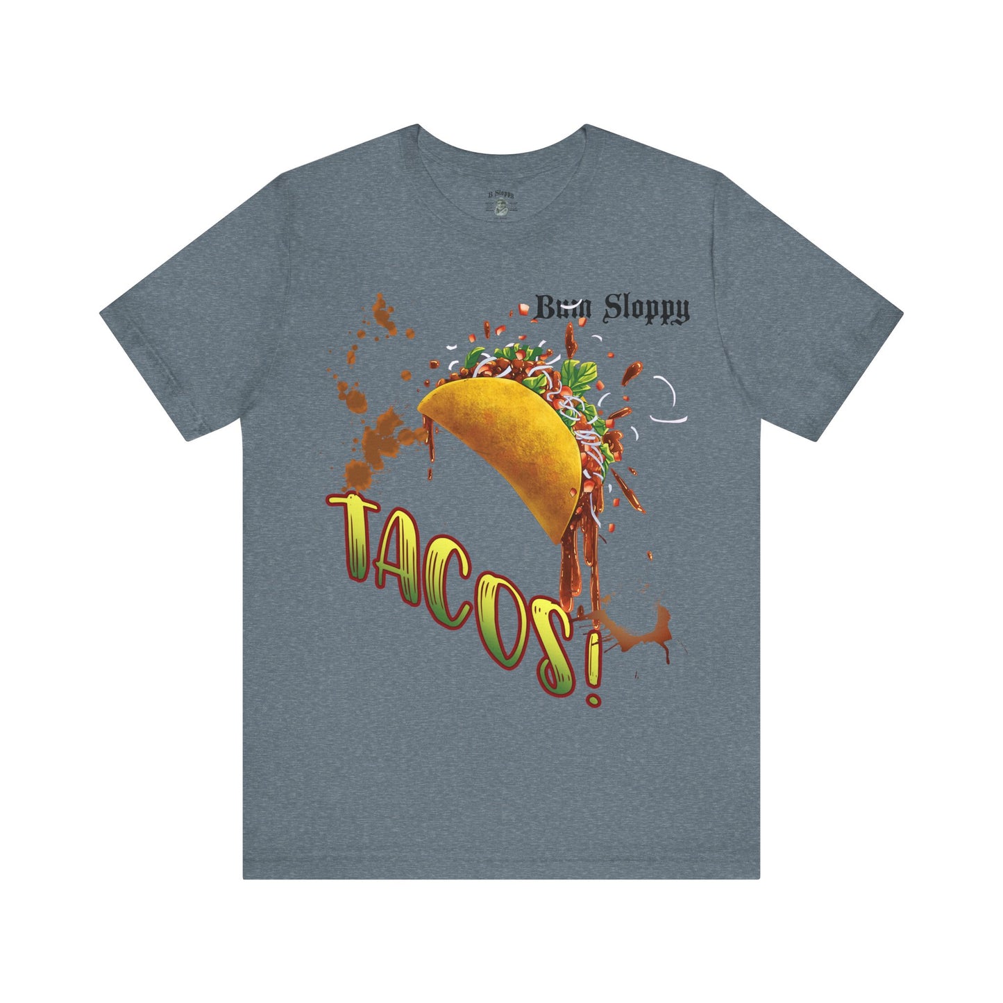 Dude! TACOS! Tee