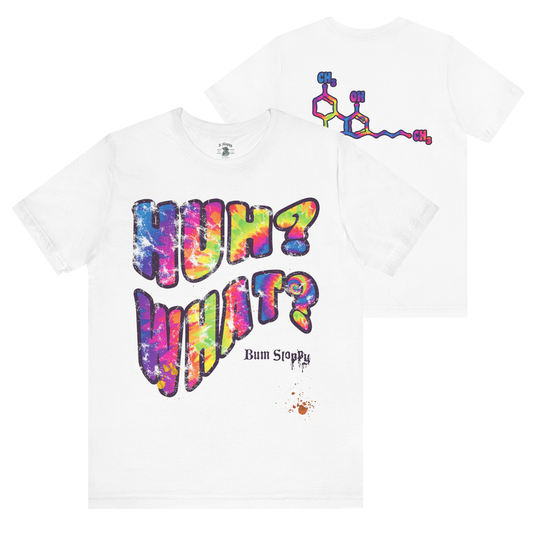 Huh? What? Tee with Munchie Stains