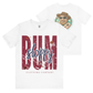 Bum Sloppy Script Tee