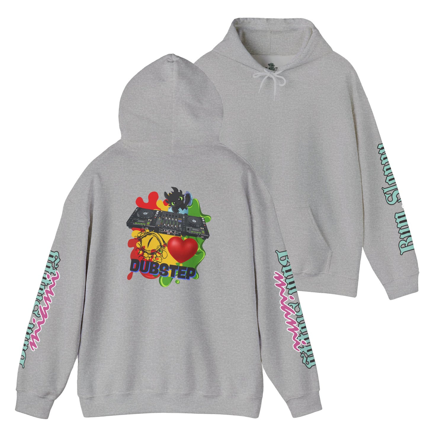 Bum Sloppy Miami Dubstep Heavy Blend Hooded Sweatshirt